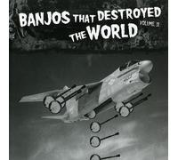 VARIOUS - Banjos That Destroyed the Worl