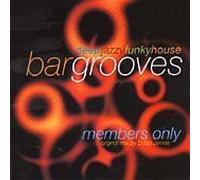 Various - Bar Grooves - Members Only Vol. 1
