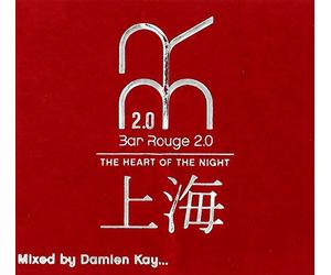 Various - Bar Rouge-Shanghai Vol.1,Mixed By Damien Kay