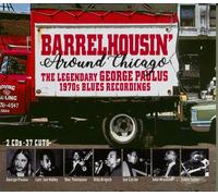 Various Artists - Barrelhousin' Around Chicago - The Legendary George Paulus 1970s Blues Recordings (2CD)