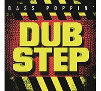 Various - Bass Poppin' Dub Step
