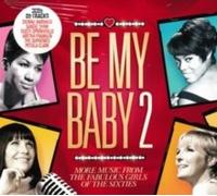 Various - Be My Baby 2 More Music From The Girls Of The Sixties - Ne - O1398z
