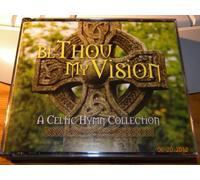 Various - Be Thou My Vision: a Celtic Hy