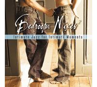 Various - Bedroom Mixes 2:Intimate Jazz for Intimate Moments