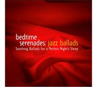 Various - Bedtime Serenades: Jazz Ballad