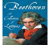 Various Beethoven - A Collection of Letters Paperback Book Various Multicolor