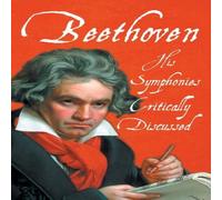 Various Beethoven - His Symphonies Critically Discussed Paperback Book Various Multicolor