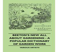 Various Beeton's New All about Gardening - A Popular Dictionary of Garden in White Various White