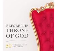 Various - Before The Throne Of God - 50 Timeless Songs And Hymns