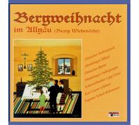Various - Bergweihnacht im Allgäu (Bearg Wichenäch
