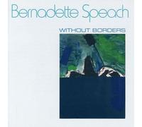 Various - Bernadette Speach: Without Borders