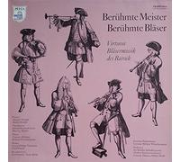 Various - Berühmte Meister - Berühmte Bläser (Virtuose Bläsermusik Des Barock)