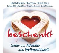 Various - Beschenkt-Lieder zur Advents- und Weihnachtszeit
