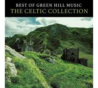 Best Of Green Hill: The Celtic Collection (Various Artists)