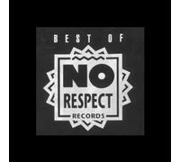Various - Best of No Respect Records