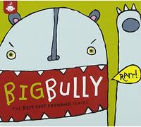 Various - Big Bully: Best Foot Forward Series