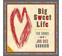 Various Artists - Big Sweet Life: Songs of Jon Dee Graham