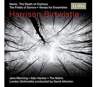 Various - Birtwistle: Nenia, The Death of Orpheus; The Fields of Sorrow; Verses for Ensembles