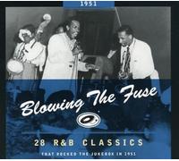 Various - Blowing The Fuse - 28 R&B Classics That Rocked The Jukebox In 1951