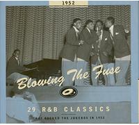 Various - Blowing The Fuse - 29 R&B Classics That Rocked The Jukebox In 1952