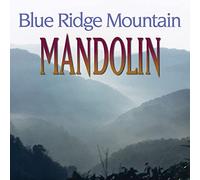 Various - Blue Ridge Mountain Mandolin