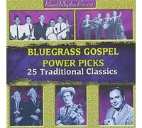 VARIOUS - Bluegrass Gospel - Power Picks: 25 Traditional Classics