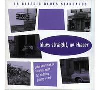 Various - Blues Straight, No Chaser