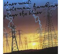 Various - Blues Wail: Coleman Hawkins Plays the Blues