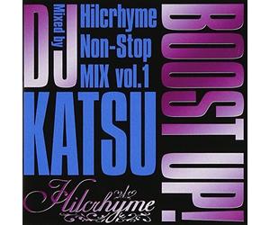 Various - Boost Up -Hilcrhyme Nonstop M.1-Mixed By Dj Katsu [CD]