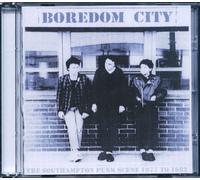 VARIOUS - Boredom City : The Southampton Punk Scene 1977 - 1982