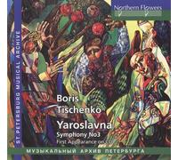 Various - Boris Tishchenko - Music Of The Ballet Yaroslavna / Symphony No.3 [CD]