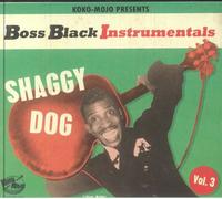 Various Artists - Boss Black Instrumentals Vol. 3 - Shaggy Dog