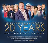 Various - Brian Cunningham Presents 20 Years Of Country Shows