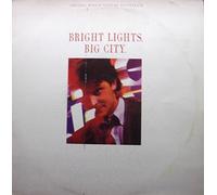 Various - BRIGHT LIGHTS, BIG CITY ( ORIGINAL MOTION PICTURE SOUNDTRACK)