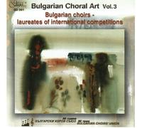 Various - Bulgarian Choral Art Vol.3