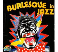 Various - Burlesque in Jazz: 30 Songs