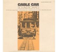 Various - Cable Car Soundscapes / Various