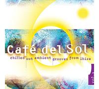 Various - Café Del Sol: Chilled Out Ambient Grooves From Ibiza