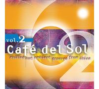 Various - Cafe Del Sol: Chilled Out Ambient Grooves From Ibiza