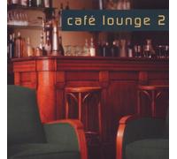 Various - Cafe Lounge Vol.2 CD