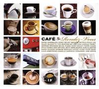 Various - Cafe Rendez-Vous