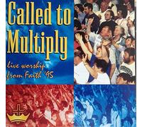Various - CALLED TO MULTIPLY LIVE WORSHIP FROM FAITH 95