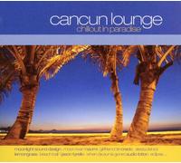 Various - Cancun Lounge: Chillout in Par