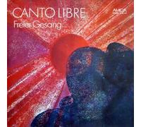 Various - Canto Libre Freier Gesang