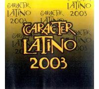 Various - Caracter Latino 2003