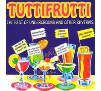 Various - CD Tuttifrutti The Best Of Underground And Other Rhythms