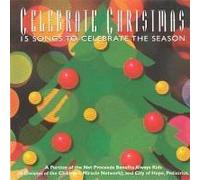 Various - Celebrate Christmas: 15 Songs To Celebrate The Season (UK