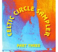 Various - Celtic Circle Sampler Vol 3