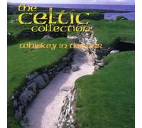 Various - Celtic Collection: Whiskey in the Jar