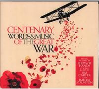 Various - Centenary: Words And Music Of The Great War